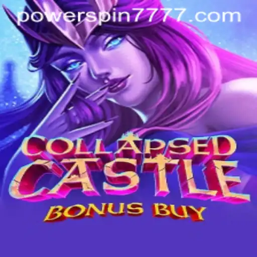 Exploring the Thrilling World of CollapsedCastleBonusBuy with Powerspin777