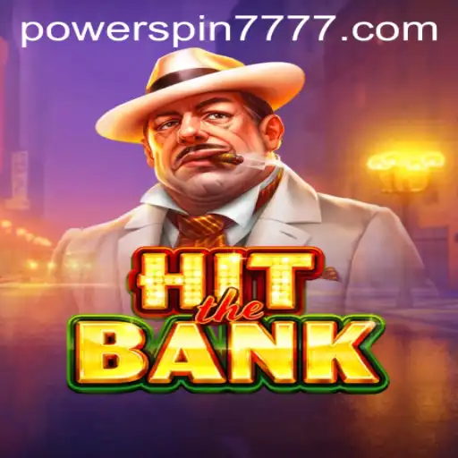 Unveiling the Thrills of 'HitTheBank' with powerspin777
