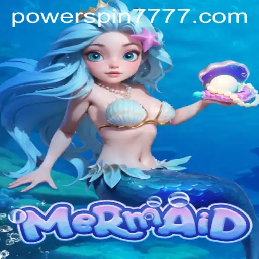 Dive into the Enchanting World of 'Mermaid': A Powerspin777 Adventure