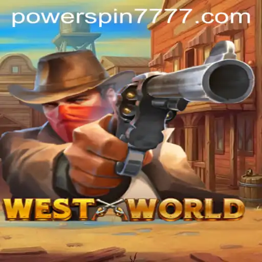 Exploring the Thrilling World of WestWorld: The Game and Powerspin777