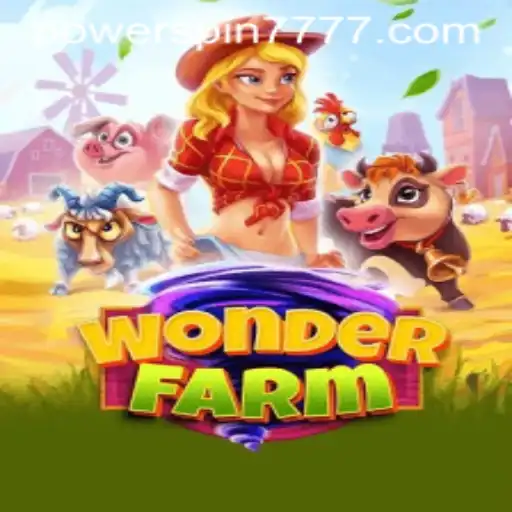Discover the Enchanting World of WonderFarm and the Thrill of Powerspin777